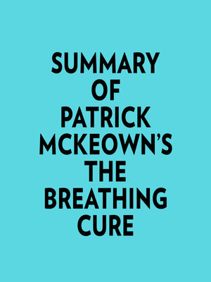 cover image of Summary of Patrick McKeown's the Breathing Cure